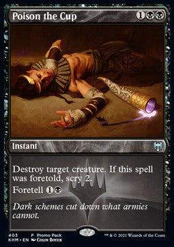 Poison the Cup - Kaldheim: Promos (Uncommon) [PKHM-403]